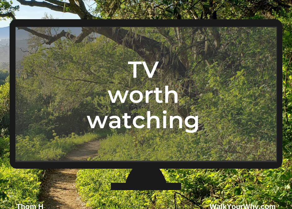 TV Worth Watching
